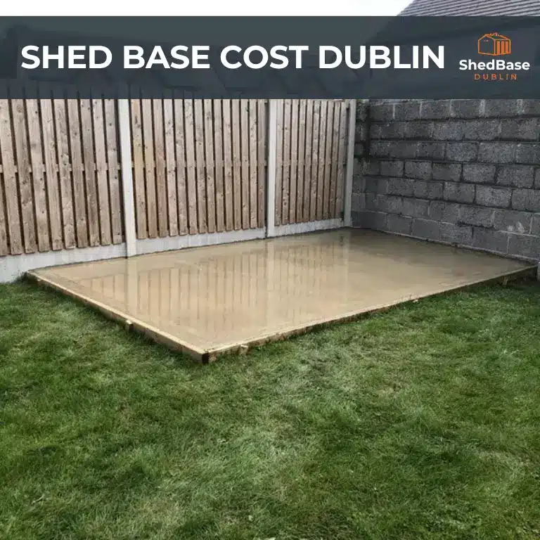 shed base cost dublin